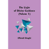 The Light of Divine Guidance (Volume 1) - Paperback