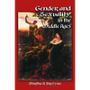 Gender and Sexuality in the Middle Ages: A Medieval Source Documents Reader - Paperback
