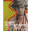 Robert Mapplethorpe: The Archive - Hardcover