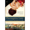 Preemptive Love: Pursuing Peace One Heart at a Time - Paperback