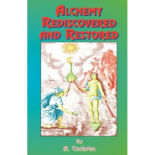 Alchemy Rediscovered and Restored - Paperback