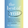 The Best of You: Break Free from Painful Patterns, Mend Your Past, and Discover Your True Self in God - Paperback