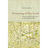 Dreaming of Dry Land: Environmental Transformation in Colonial Mexico City - Hardcover