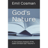 God's Nature: A 21st Century Analysis of the Judeo-Christian God -Volume II- - Paperback