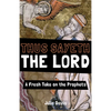 Thus Sayeth the Lord: A Fresh Take on the Prophets - Paperback