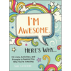 I'm Awesome. Here's Why...: 110 Lists, Activities, and Prompts to Remind You Why You're Amazing - Paperback