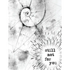 Still Not For You - Hardcover