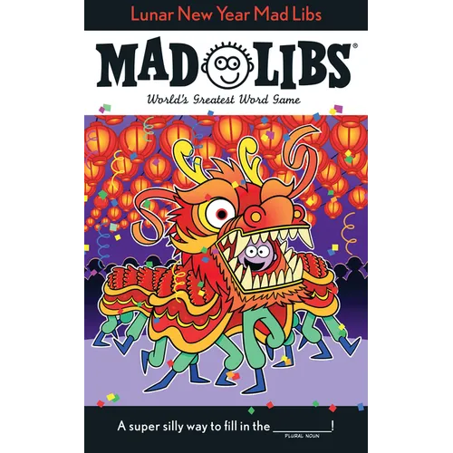 Lunar New Year Mad Libs: World's Greatest Word Game - Paperback