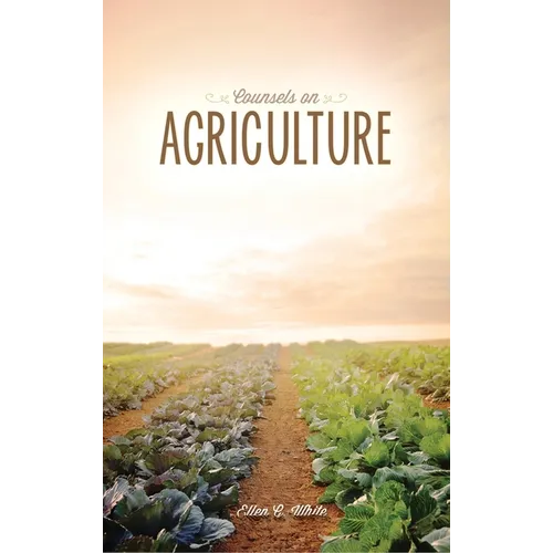 Counsels on Agriculture - Hardcover