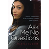 Ask Me No Questions - Paperback