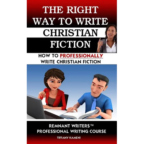 The Right Way to Write Christian Fiction - Paperback