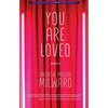 You Are Loved: Novellas - Paperback