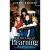For the Love of Learning - Hardcover