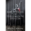Reflections of the Shadow Dancer - Paperback