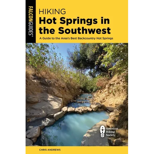 Hiking Hot Springs in the Southwest - Paperback