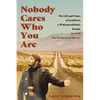 Nobody Cares Who You Are: Book II: The Hitchhiking Odyssey - Paperback