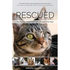 Rescued Volume 2: The Healing Stories of 12 Cats, Through Their Eyes - Paperback