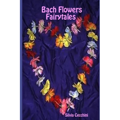 Bach flowers' fairy tales - Paperback