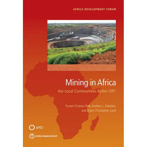 Mining in Africa: Are Local Communities Better Off? - Paperback