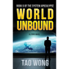 World Unbound: A LitRPG Apocalypse: The System Apocalypse: Book 6 - Hardcover