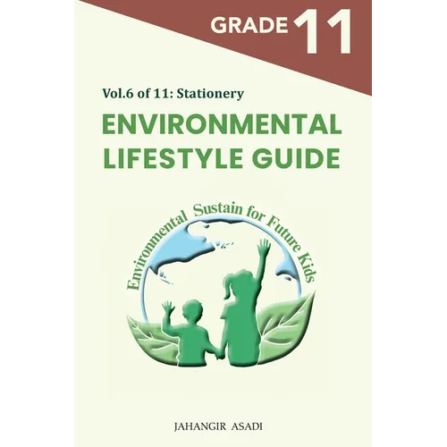 Environmental Lifestyle Guide Vol.6 of 11: For Grade 11 Students - Paperback