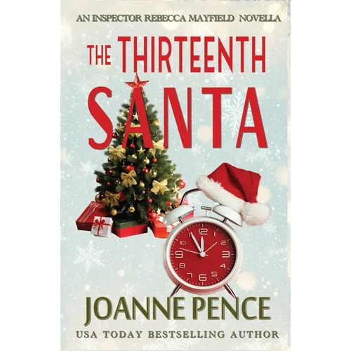 The Thirteenth Santa - A Novella: An Inspector Rebecca Mayfield Mystery - Paperback