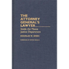 The Attorney General's Lawyer: Inside the Meese Justice Department - Hardcover