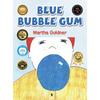 Blue Bubble Gum - Hardcover
