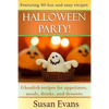 Halloween Party!: Ghoulish recipes for appetizers, meals, drinks, and desserts - Paperback