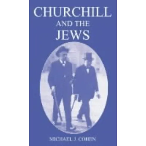 Churchill and the Jews, 1900-1948 - Paperback