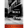 Between Meals: An Appetite for Paris - Paperback
