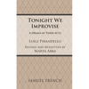 Tonight We Improvise - Paperback