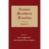 Notable Southern Families. Volume V - Paperback