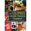The Columbus Food Truck Cookbook - Paperback
