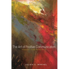 The Art of Positive Communication: Theory and Practice - Paperback