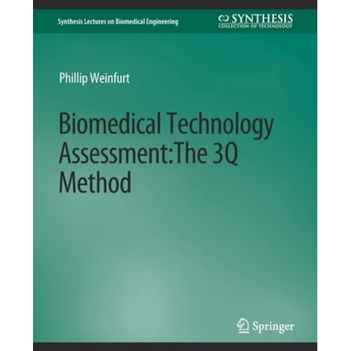 Biomedical Technology Assessment: The 3q Method - Paperback