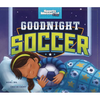 Goodnight Soccer - Hardcover