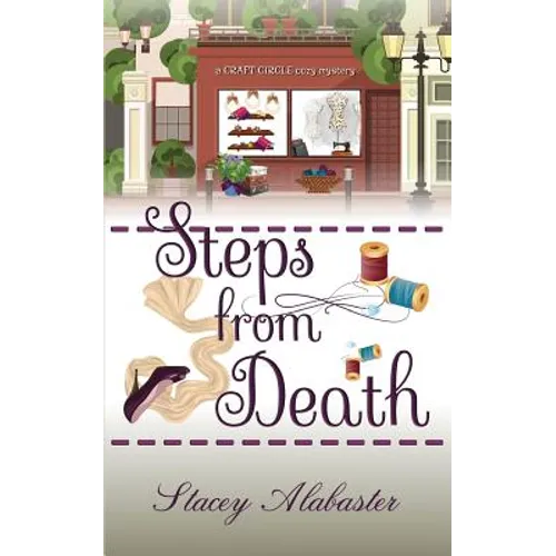 Steps from Death: A Craft Circle Cozy Mystery - Paperback