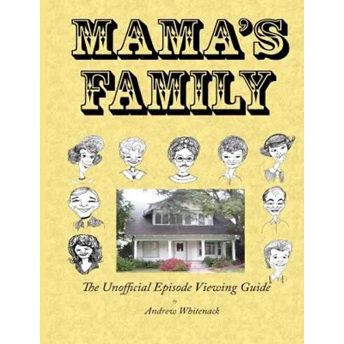 Mama's Family The Unofficial Episode Viewing Guide - Paperback