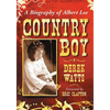 Country Boy: A Biography of Albert Lee - Paperback