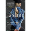 Shards: A Young Vice Cop Investigates Her Darkest Case of Meth Addiction--Her Own - Paperback