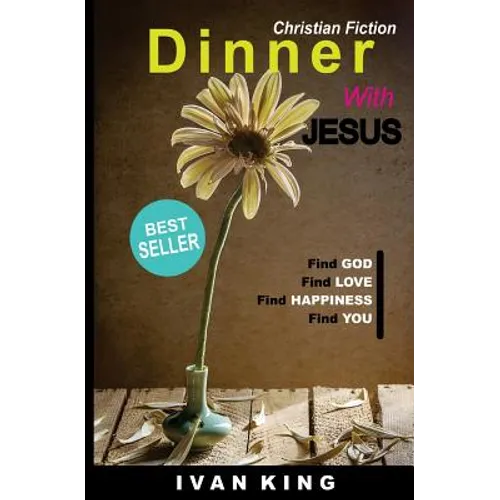 Christian Fiction: Dinner With Jesus [Christian Books] - Paperback