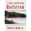 'A Swift and Deadly Maelstrom: The Great Norwich Flood of 1963, a Survivors Story - Hardcover
