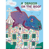 A Dragon on the Roof: A Children's Book Inspired by Antoni Gaudí - Hardcover