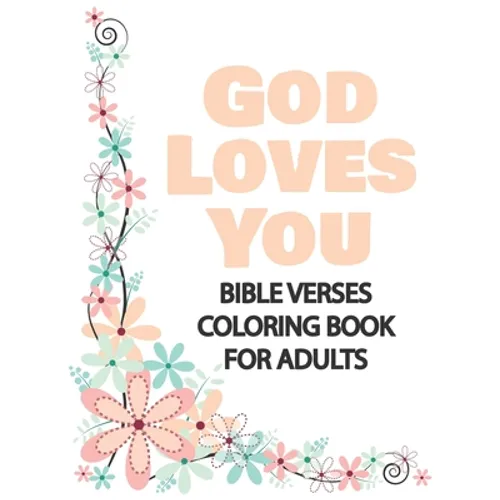God Loves You: Bible Verses Coloring Book for Adults, Great Gift for Loved Ones - Paperback