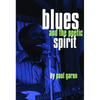 Blues and the Poetic Spirit - Paperback