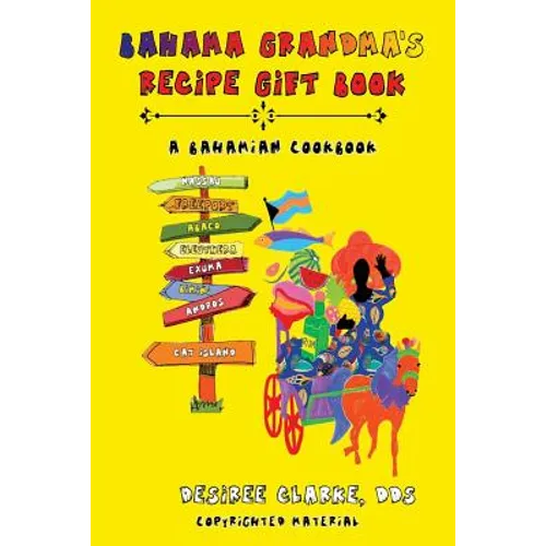 Bahama Grandma's Recipe Gift Book: A Bahamian Cookbook - Paperback