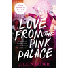 Love from the Pink Palace: Memories of Love, Loss and Cabaret Through the AIDS Crisis - Hardcover