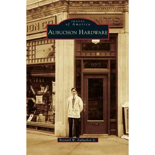 Aubuchon Hardware - Hardcover