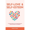 Self Love & Self Esteem for Women: A Practical Guide to Love Yourself, Overcome Anxiety and Raise Your Confidence - Hardcover